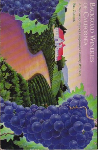 Backroad Wineries of California: A Discovery Tour of California's Country Wineries - Wide World Maps & MORE! - Book - Brand: Chronicle Books - Wide World Maps & MORE!