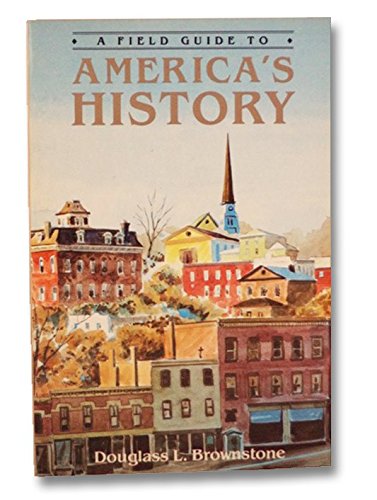 A Field Guide to America's History - Wide World Maps & MORE! - Book - Wide World Maps & MORE! - Wide World Maps & MORE!