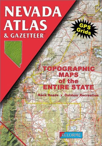 Nevada Atlas & Gazetteer (Delorme Atlas & Gazetteer) - Wide World Maps & MORE! - Book - Brand: Delorme - Wide World Maps & MORE!