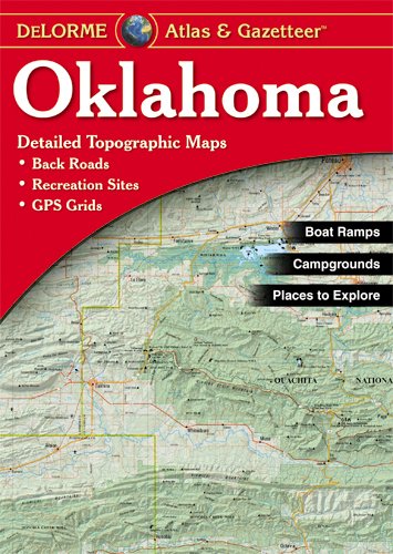 2006 Oklahoma Atlas & Gazetteer [Collectible - Like New] - Wide World Maps & MORE! - Map - DeLorme - Wide World Maps & MORE!