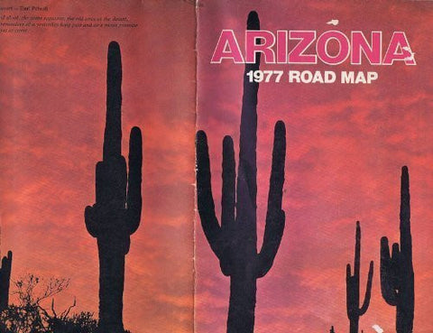 Arizona 1977 road Map, (a Map of Arizona to Guide you to and through the Sunny W - Wide World Maps & MORE! - Book - Wide World Maps & MORE! - Wide World Maps & MORE!