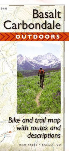 Basalt to Carbondale Outdoors Map: Bike and Trail Map with Routes and Descriptions - Wide World Maps & MORE! - Book - Wide World Maps & MORE! - Wide World Maps & MORE!