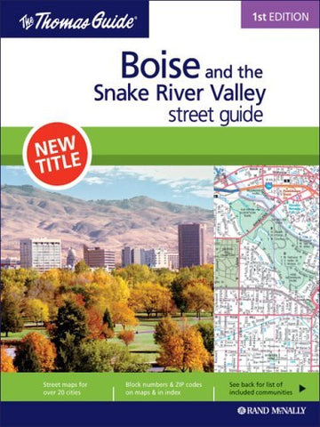 Boise and the Snake River Valley, Idaho (Rand McNally Thomas Guide) - Wide World Maps & MORE! - Book - Thomas Brothers - Wide World Maps & MORE!