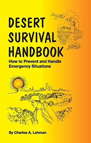Desert Survival Handbook : How to Prevent and Handle Emergency Situations - Wide World Maps & MORE! - Book - American Traveler Press - Wide World Maps & MORE!