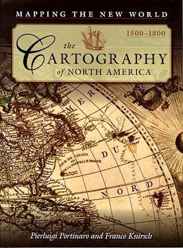The Cartography of North America, 1500-1800 - Wide World Maps & MORE! - Book - Wide World Maps & MORE! - Wide World Maps & MORE!