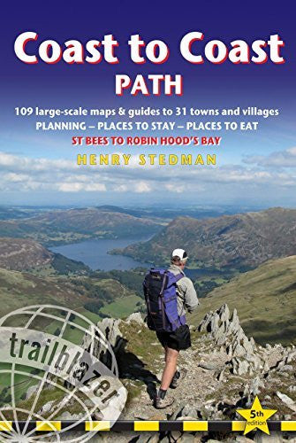 Coast to Coast Path: British Walking Guide With 109 Large-Scale Walking Maps, Places To Stay, Places To Eat - Wide World Maps & MORE! - Book - Brand: Trailblazer Publications - Wide World Maps & MORE!