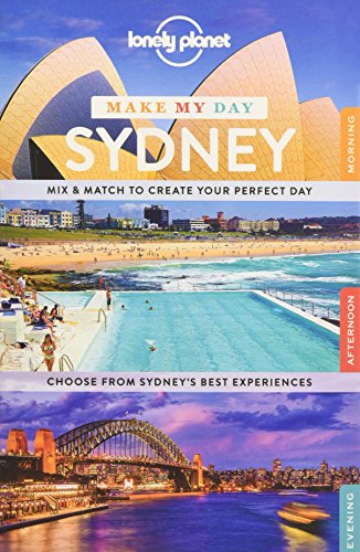 Lonely Planet Make My Day Sydney (Travel Guide) - Wide World Maps & MORE! - Book - Wide World Maps & MORE! - Wide World Maps & MORE!