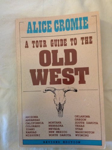 Tour Guide to the Old West - Wide World Maps & MORE! - Book - Brand: Rutledge Hill Pr - Wide World Maps & MORE!