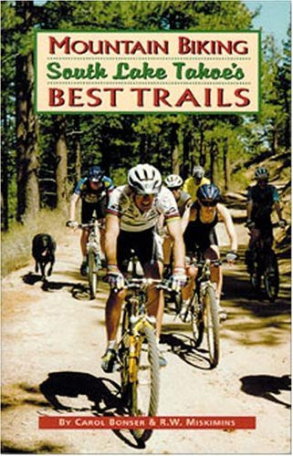 Mountain Biking South Lake Tahoe's Best Trails - Wide World Maps & MORE! - Book - Brand: Fine Edge Productions - Wide World Maps & MORE!