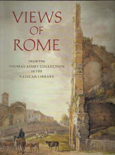 Views of Rome: From the Thomas Ashby Collection in the Vatican Library - Wide World Maps & MORE! - Book - Brand: Smithsonian Inst Traveling Service - Wide World Maps & MORE!