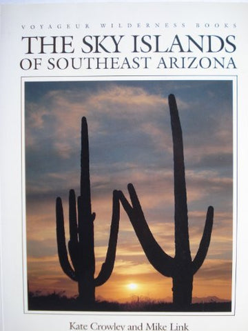 The Sky Islands of Southeast Arizona (Voyageur Wilderness Books) - Wide World Maps & MORE! - Book - Brand: Voyageur Pr - Wide World Maps & MORE!