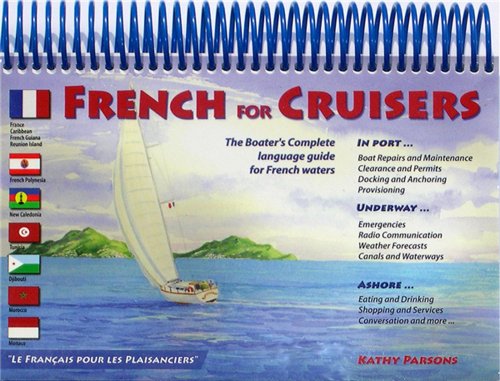 French For Cruisers: The Boater's Complete Language Guide for French Waters - Wide World Maps & MORE!