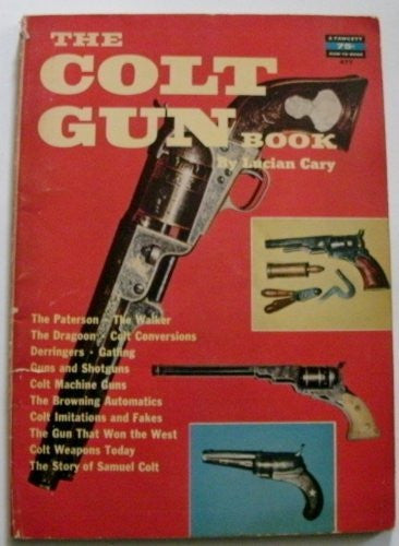 The Colt Gun Book - Wide World Maps & MORE! - Book - Wide World Maps & MORE! - Wide World Maps & MORE!