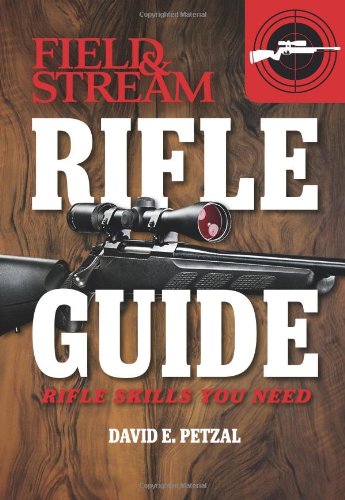 Rifle Guide (Field & Stream): Rifle Skills You Need - Wide World Maps & MORE!