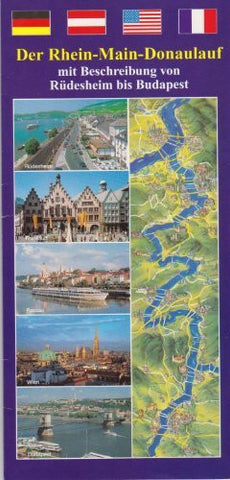 Map of the Rhine and Danube Rivers from Rudesheim to Budapest with Descriptions - 5.7 feet long - Der Rhein-Main-Donuluf Donau Karte - 1.7 m - mit Beschreibung - In English, German and French - Wide World Maps & MORE! - Book - Wide World Maps & MORE! - Wide World Maps & MORE!