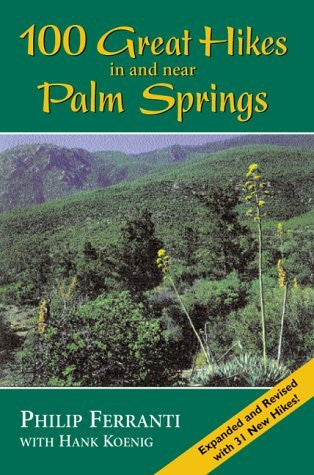100 Great Hikes in and Near Palm Springs - Wide World Maps & MORE! - Book - Brand: Westcliffe Publishers - Wide World Maps & MORE!