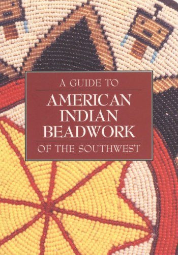 A Guide to American Indian Beadwork - Wide World Maps & MORE! - Book - Wide World Maps & MORE! - Wide World Maps & MORE!