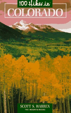 100 Hikes in Colorado (100 Hikes Series) - Wide World Maps & MORE! - Book - Brand: Mountaineers Books - Wide World Maps & MORE!