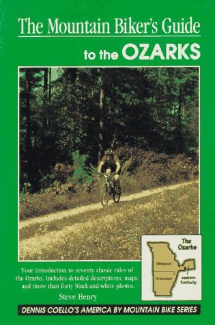 The Mountain Biker's Guide to the Ozarks: Missouri, Arkansas, and Western Kentucky (Dennis Coello's America) - Wide World Maps & MORE! - Book - Wide World Maps & MORE! - Wide World Maps & MORE!