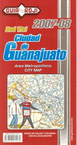 Red Vial Ciudad De Guanajuato : Area Metropolitana, City Map (Spanish Edition) - Wide World Maps & MORE! - Book - Guia Roji - Wide World Maps & MORE!