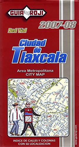 RED VIAL CIUDAD DE TLAXCALA 2007-2008 - Wide World Maps & MORE!