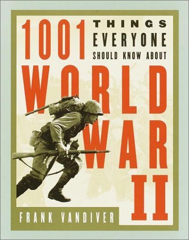 1001 Things Everyone Should Know About WWII - Wide World Maps & MORE! - Book - Brand: Broadway - Wide World Maps & MORE!