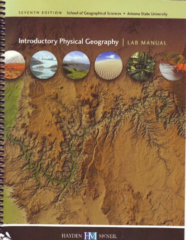 INTRODUCTORY PHYSICAL GEOGRAPHY 111 Laboratory Manual- Arizona State University - Wide World Maps & MORE! - Book - Wide World Maps & MORE! - Wide World Maps & MORE!