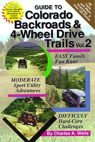 Guide to Colorado Backroads & 4-Wheel Drive Trails, Vol. 2 - Wide World Maps & MORE! - Book - Brand: Funtreks Inc - Wide World Maps & MORE!