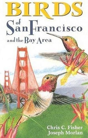 Birds of San Francisco and the Bay Area (City Bird Guides) - Wide World Maps & MORE! - Book - Brand: Lone Pine Publishing - Wide World Maps & MORE!