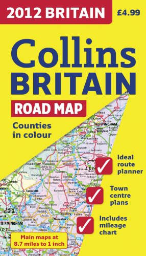 2012 Collins Britain Road Map (International Road Atlases) - Wide World Maps & MORE! - Book - Wide World Maps & MORE! - Wide World Maps & MORE!