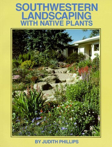 Southwestern Landscaping with Native Plants - Wide World Maps & MORE! - Book - Wide World Maps & MORE! - Wide World Maps & MORE!
