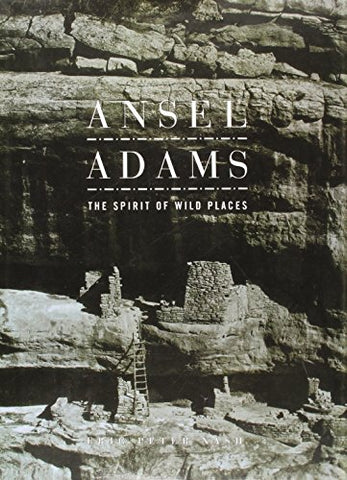 Adams, Ansel: The Spirit of Wild Places - Wide World Maps & MORE! - Book - Brand: New Line Books - Wide World Maps & MORE!