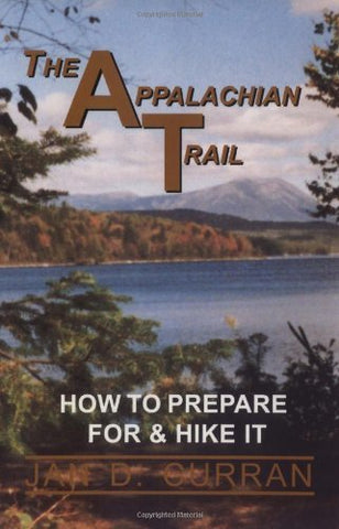 The Appalachian Trail : How to Prepare for & Hike It - Wide World Maps & MORE! - Book - AP TRAIL CONSERVANCY - Wide World Maps & MORE!