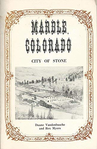 Marble Colorado: City of Stone - Wide World Maps & MORE! - Book - Wide World Maps & MORE! - Wide World Maps & MORE!