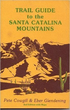 Trail guide to the Santa Catalina Mountains, Coronado National Forest, Arizona - Wide World Maps & MORE! - Book - Brand: Rainbow Expeditions - Wide World Maps & MORE!