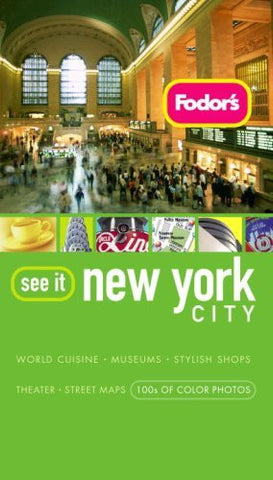 Fodor's See It New York City, 3rd Edition (Full-color Travel Guide) - Wide World Maps & MORE! - Book - Brand: Fodor's - Wide World Maps & MORE!