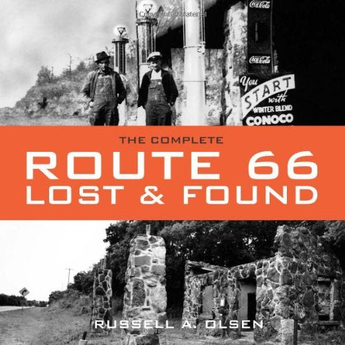 The Complete Route 66 Lost & Found - Wide World Maps & MORE! - Book - Brand: Voyageur Press - Wide World Maps & MORE!