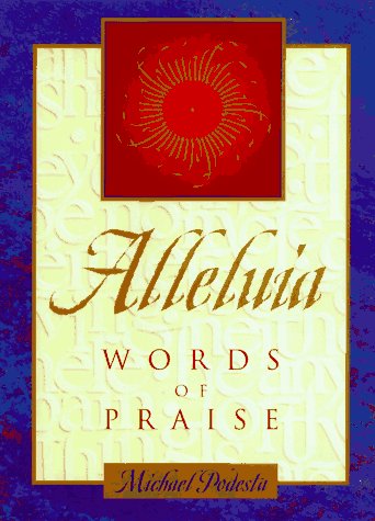 Alleluia: Words of Praise Podesta, Michael - Wide World Maps & MORE!