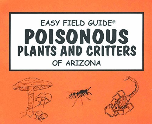 Easy Field Guide to Poisonous Plants and Critters of Arizona (Easy Field Guides) - Wide World Maps & MORE! - Book - American Traveler Press - Wide World Maps & MORE!