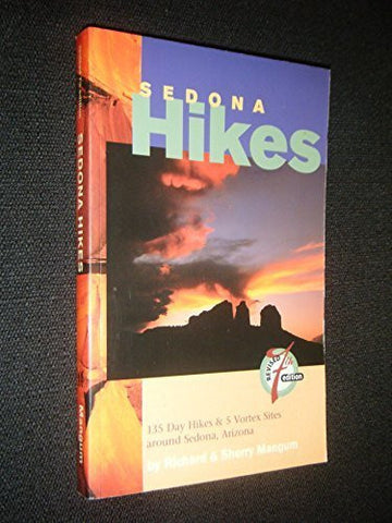 2003 Sedona Hikes: 135 Day Hikes & 5 Vortex Sites around Sedona, Arizona; Revised 7th Edition by Richard Mangum [Used - Very Good] - Wide World Maps & MORE! - Book - Hexagon Press - Wide World Maps & MORE!