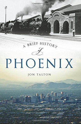 A Brief History of Phoenix - Wide World Maps & MORE! - Book - History Pr - Wide World Maps & MORE!