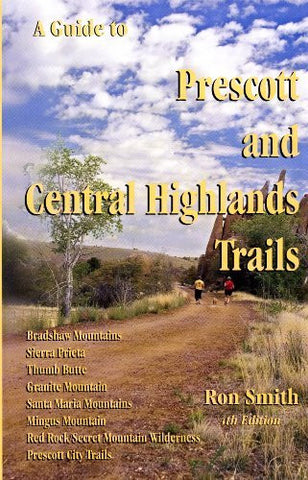 A Guide to Prescott and Central Highlands Trails - Wide World Maps & MORE! - Book - Wide World Maps & MORE! - Wide World Maps & MORE!