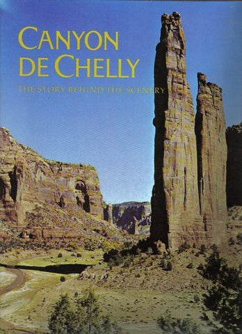 Canyon de Chelly, (The Story behind the scenery) - Wide World Maps & MORE! - Book - Wide World Maps & MORE! - Wide World Maps & MORE!