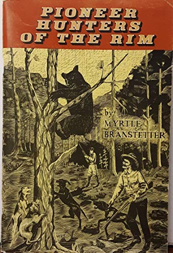 Pioneer Hunters of the Rim: A historical account of the joys, adventures and hardships of the early explorers of the Mogollon (Tonto) Rim in Central Arizona - Wide World Maps & MORE! - Book - Wide World Maps & MORE! - Wide World Maps & MORE!