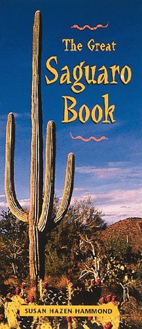 The Great Saguaro Book - Wide World Maps & MORE! - Book - Ten Speed Press - Wide World Maps & MORE!