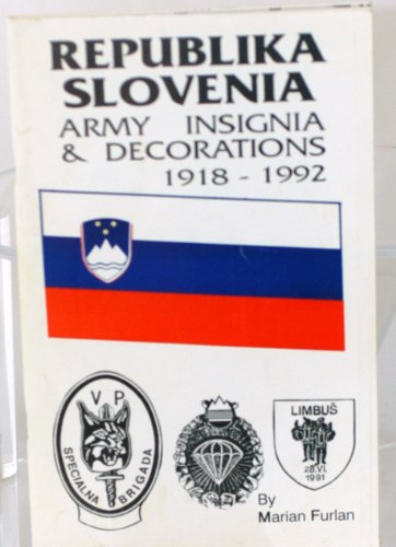 Slovenia, Republika-army Insignia & Decorations 1918-1992 - Wide World Maps & MORE! - Book - Wide World Maps & MORE! - Wide World Maps & MORE!