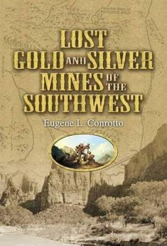 Lost Gold and Silver Mines of the Southwest - Wide World Maps & MORE! - Book - Wide World Maps & MORE! - Wide World Maps & MORE!