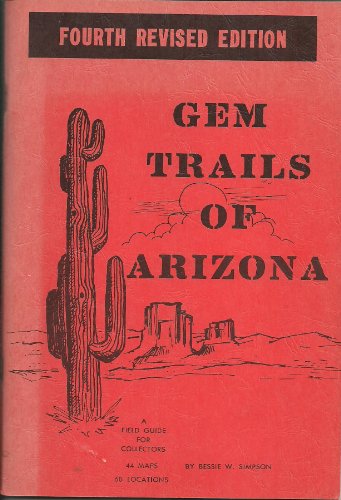 1974 Gem Trails of Arizona - Fourth (4th) Edition [Collectible - Like New] - Wide World Maps & MORE! - Book - Gem Trail - Wide World Maps & MORE!