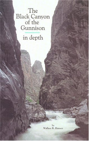 Black Canyon of the Gunnison: In Depth - Wide World Maps & MORE! - Book - Brand: Western Natl Parks Assoc - Wide World Maps & MORE!