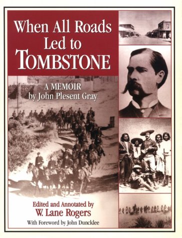 When All Roads Led to Tombstone: A Memoir - Wide World Maps & MORE! - Book - Brand: Tamarack Books - Wide World Maps & MORE!